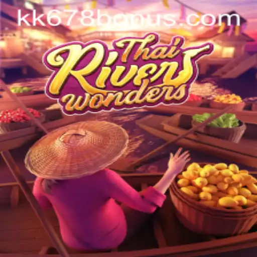 Discover the Excitement of ThaiRiverWonders: Your Ultimate Guide
